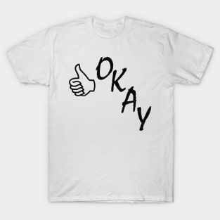 it's ok T-Shirt